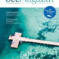 Sag zur Begrüßung ganz laut "Seervus"! Das neue Seemagazin ist da